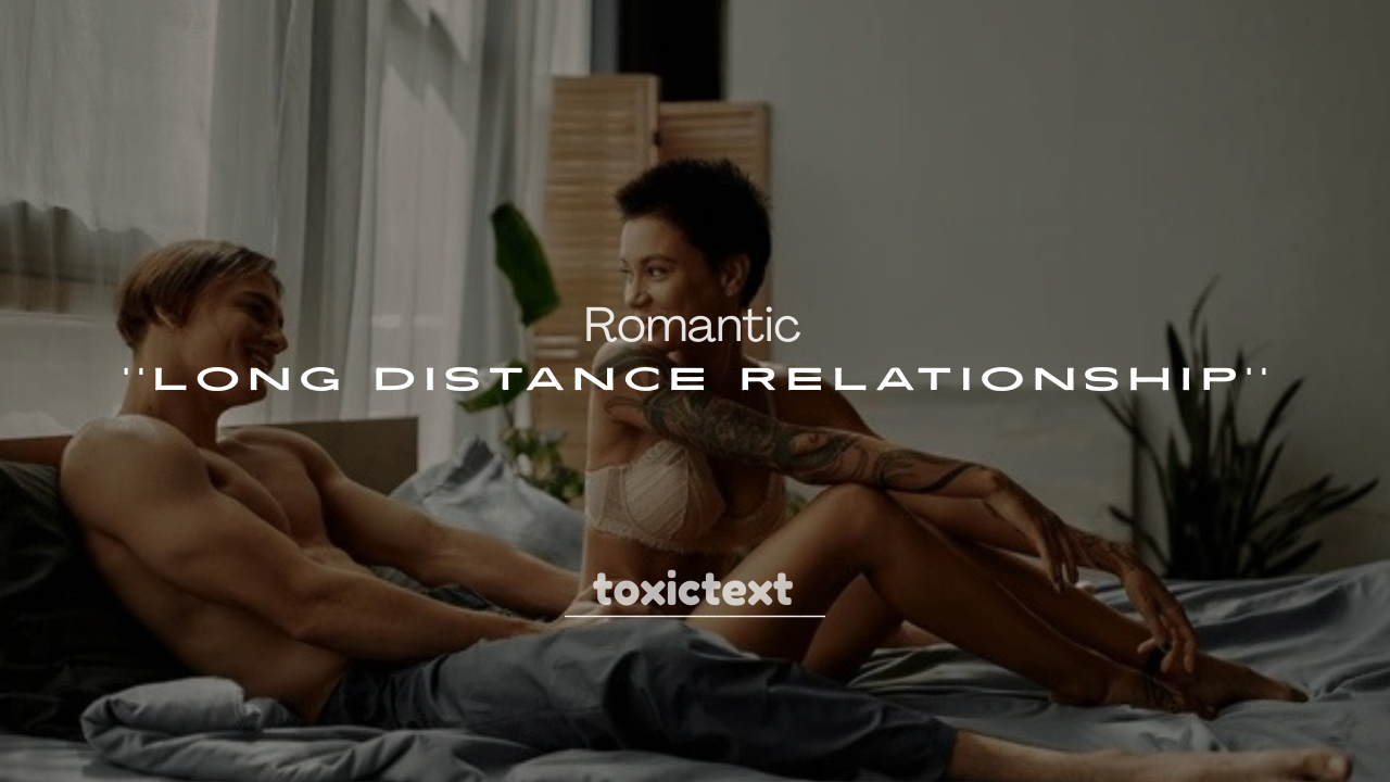 250+ Romantic Long Distance Relationship Messages