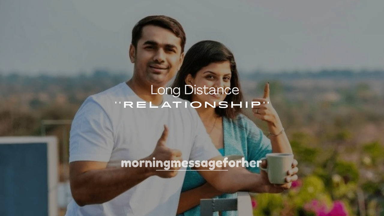 250+ Sweet Distance Love Messages