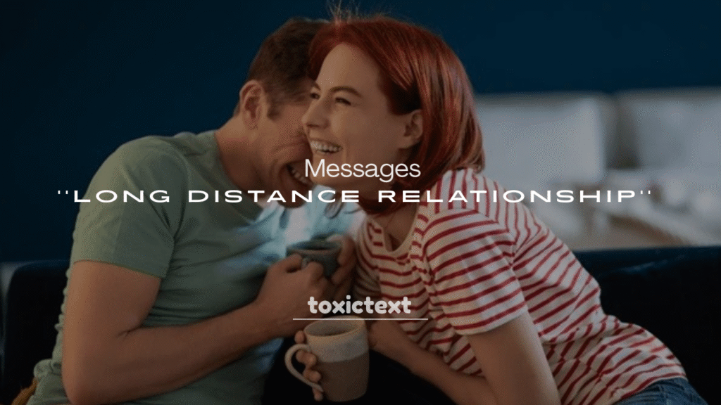 250+ Long Distance Relationship Messages