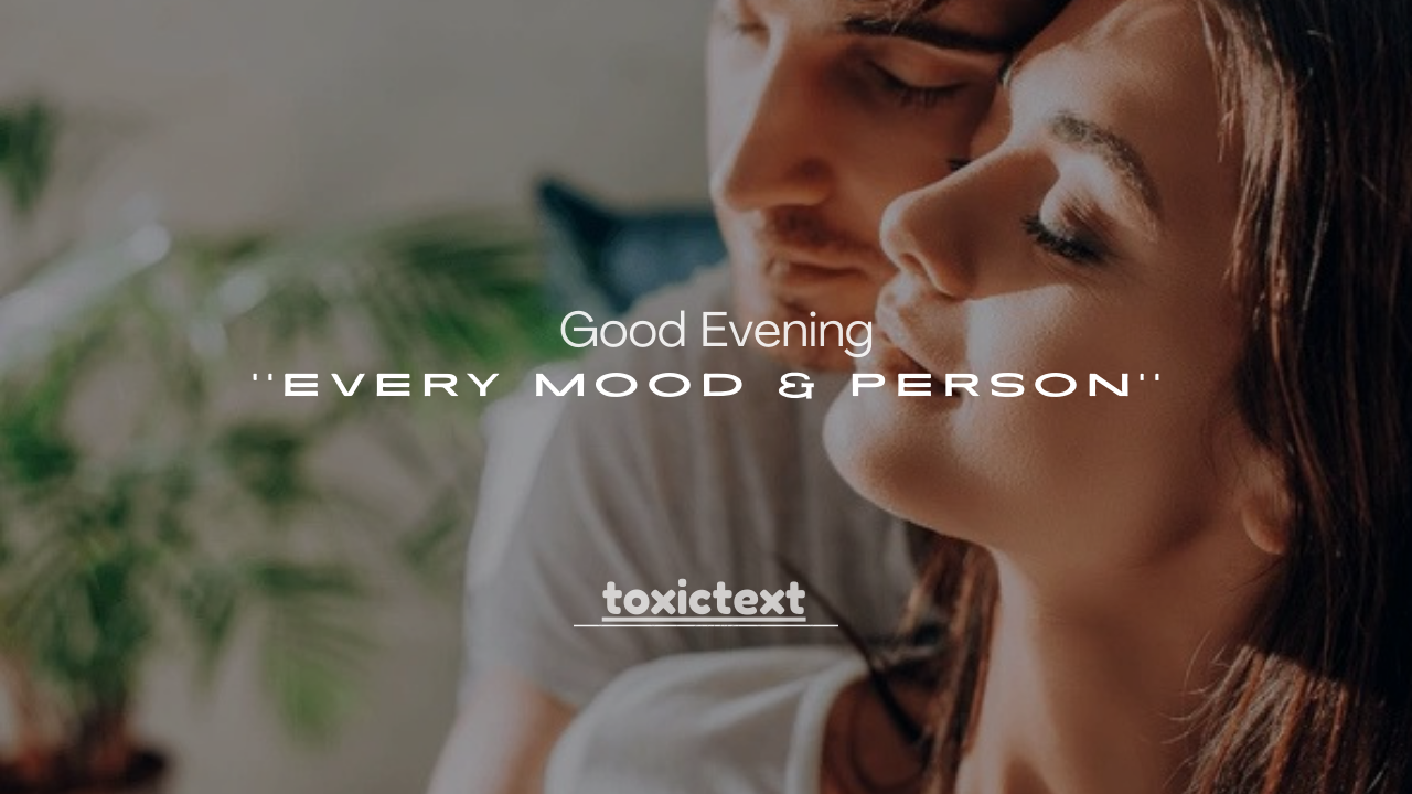 50+ Good Evening Messages for Every Mood & Person