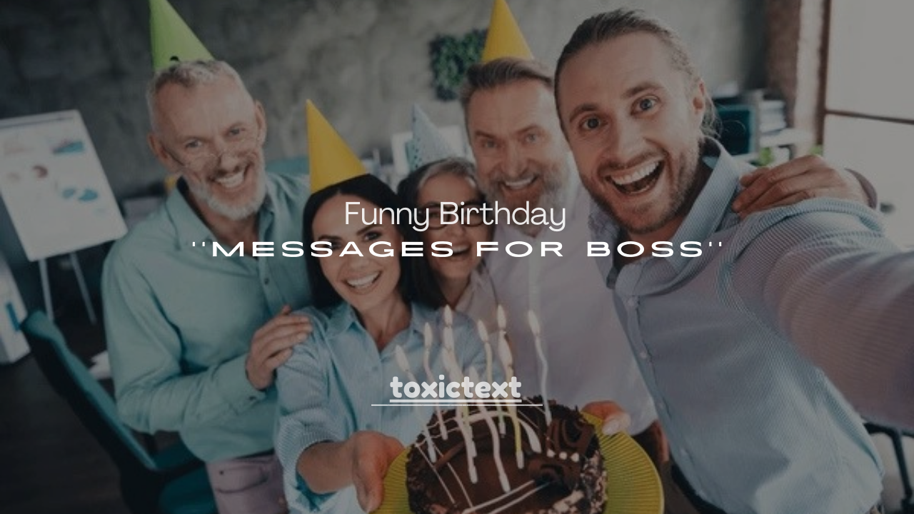 100+ Funny Birthday Messages for Boss (Professional & Light-Hearted)