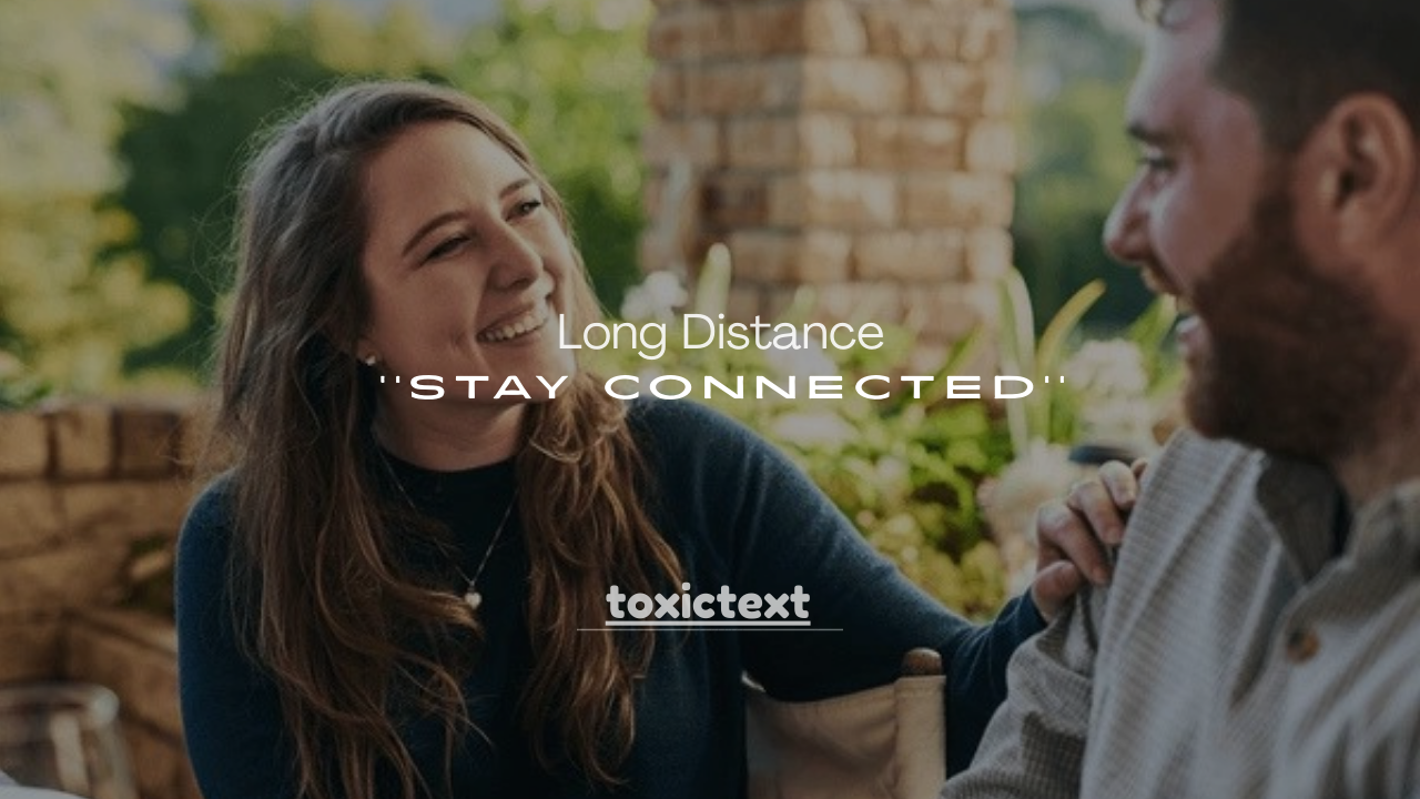 140+ Long Distance Relationship Messages to Stay Connected Across Miles