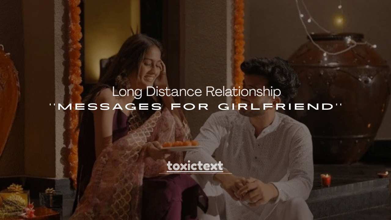 201+ Long Distance Relationship Messages for Girlfriend