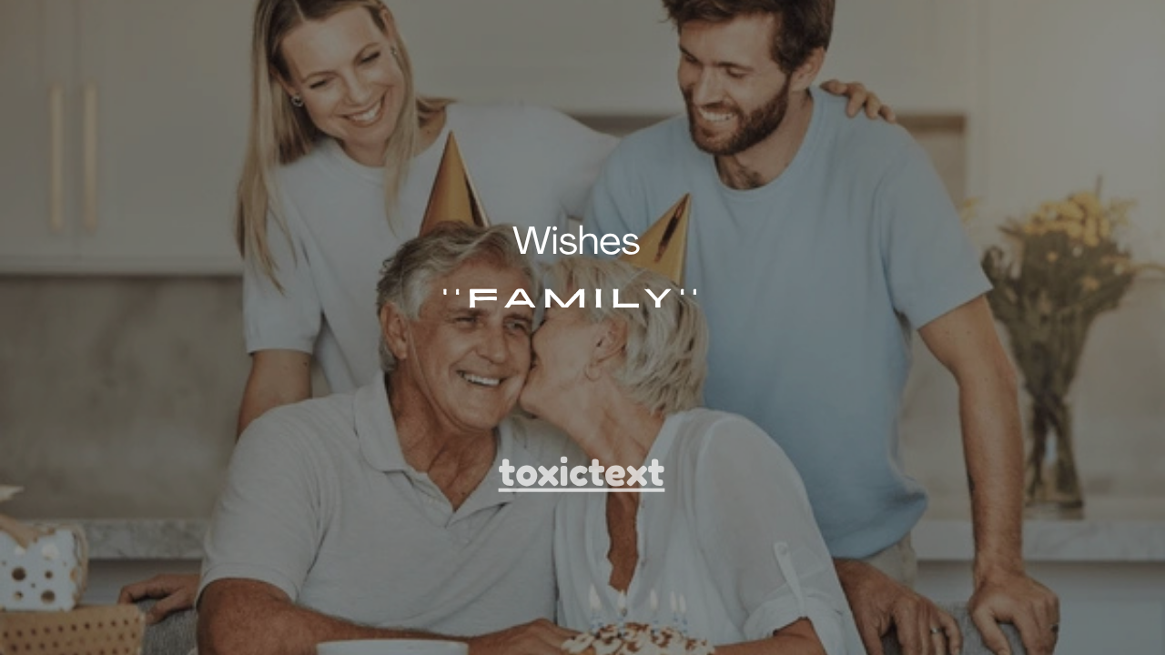 100+ Best Birthday Wishes for Family You Can Copy Instantly
