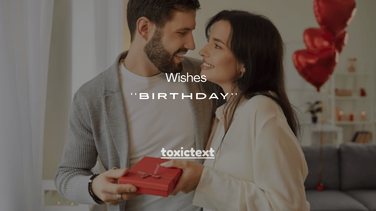 150+ Sweet Birthday Wishes for Girlfriend That Will Melt Her Heart