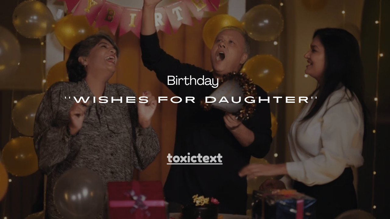 95+ Heart Touching Birthday Wishes for Daughter