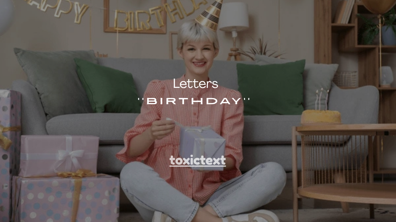 41+Emotional Birthday Letters for a Friend