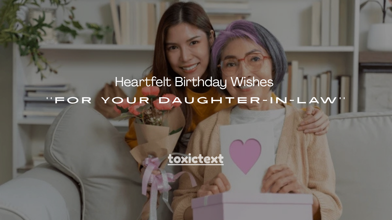 120+ Heartfelt Birthday Wishes for Your Daughter-in-Law